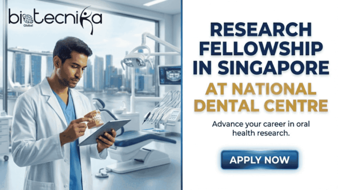 Research Fellowship in Singapore at National Dental Centre – Apply Now. A professional promotional image for a Research Fellowship in Singapore at National Dental Centre. On the left side, a male researcher in a white lab coat is shown in a high-tech dental laboratory, holding a 3D dental model while looking at a tablet. The background features a modern clinic setting with a large window revealing the iconic Singapore skyline, including the Marina Bay Sands. The right side of the graphic has a clean white background with bold, professional typography. At the top left is the Biotecnika Global logo. The main text reads