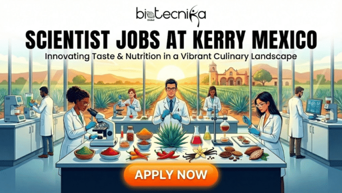 Scientist Jobs at Kerry Mexico. A professional recruitment banner for Biotecnika Global titled