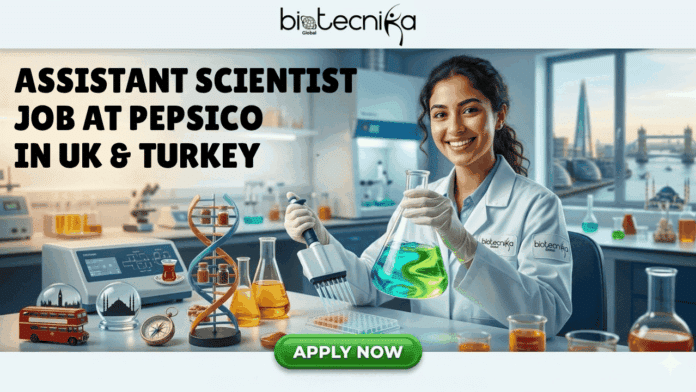 Assistant Scientist Job at PepsiCo – Work in UK & Turkey on Cutting-Edge Food Innovation!. A featured image for a job page with the text