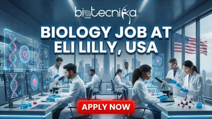 Biology Job at Eli Lilly in the USA. Apply for the Biologist Role at Lilly Careers in the USA. Earn Upto $169400/Annum.