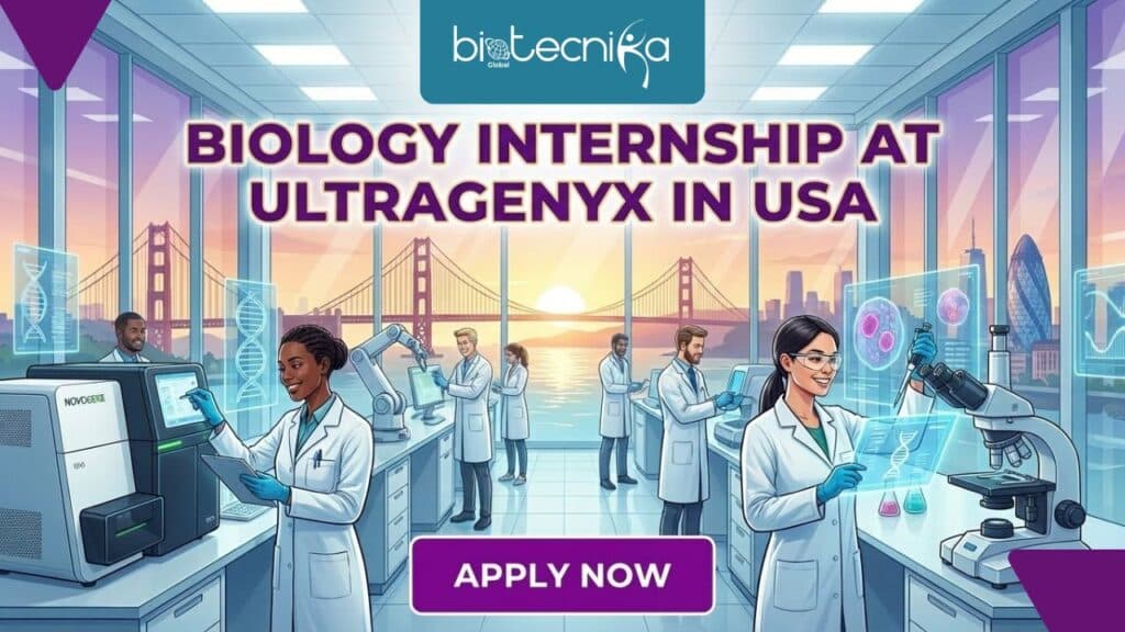 Biology Internship in USA | Apply at Ultragenyx for the Remote Role