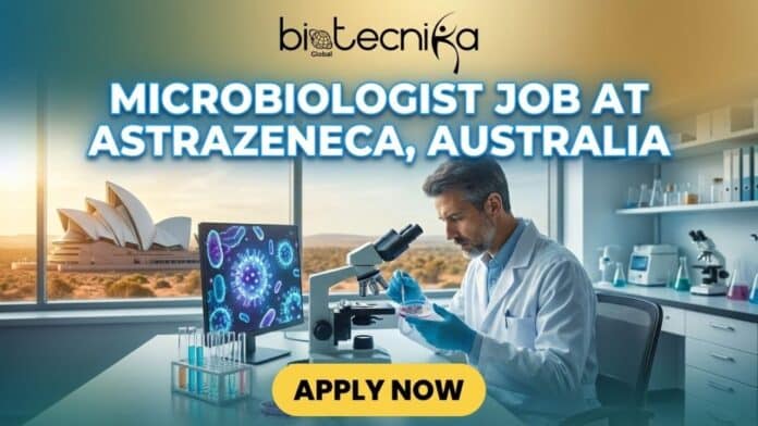 Microbiologist Job at AstraZeneca Careers in Australia. Apply for this exciting Job Opportunity and Earn Upto AUD 88,000!