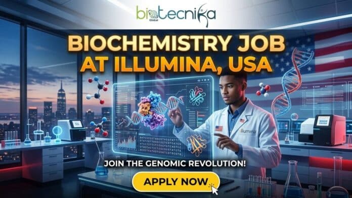 Biochemistry Job for Freshers at Illumina Careers in the USA. Apply for the Biochemistry Specialist Role at Illumina in the USA.