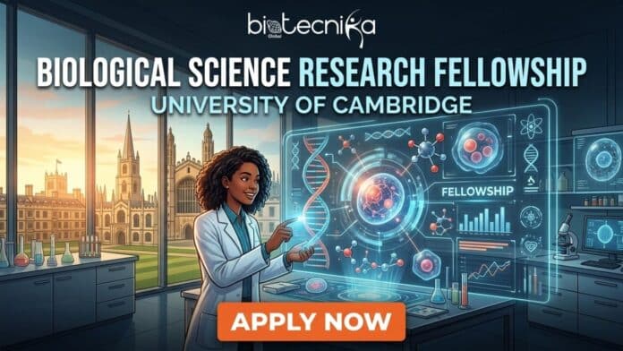 Biological Science Research Fellowship at the University of Cambridge in the UK, Apply for the Broodbank Fellow Position.