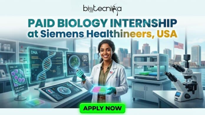 Paid Biology Internship at Siemens Healthineers in the USA. Apply for the Assay Product Development Intern Role.