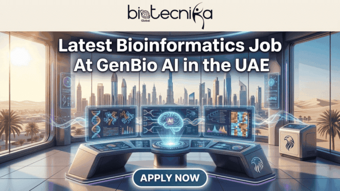 Latest Bioinformatics Job Alert GenBio AI Hiring in UAE for Next-Gen AI Biology!. A featured image banner from biotecnika Global promoting a new job. At the top center is the