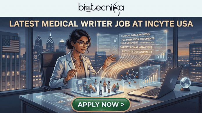 Latest Medical Writer Job for Life Science Graduates at Incyte USA. A promotional job banner with the Biotecnika Global logo at the top center, and a bold headline that reads: