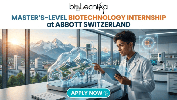 Master’s-Level Biotechnology Internship at Abbott Switzerland Apply Now
