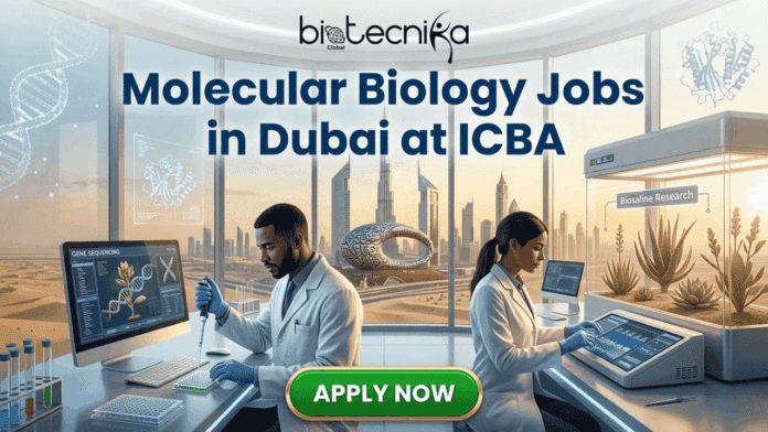 Molecular Biology Jobs in Dubai ICBA Hiring Plant Molecular Biology Technical Support – Apply Before Deadline. A promotional digital illustration banner advertising