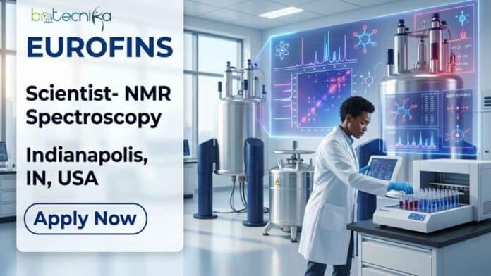 Scientist job at Eurofins Scientific for NMR Spectroscopy role. Explore Eurofins careers and apply for this exciting life science job today.