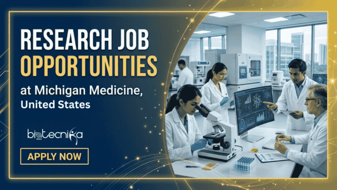 Research Job at Michigan Medicine. Life Sciences Candidates, Apply. Research Opportunity in the United Stated of America