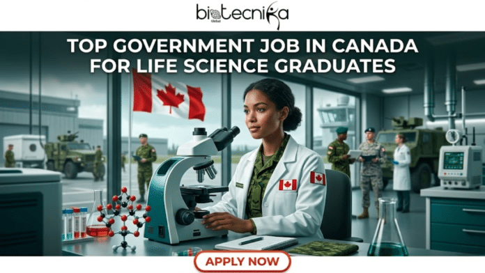 Top Government Job in Canada for Life Science Graduates – Be a Part of Canadian Armed Forces Today! An advertisement with a centered headline: