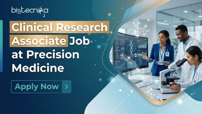 Clinical Research Associate Job at Precision Medicine. Life Sciences Candidates, Apply Now. Job Opportunity in France.