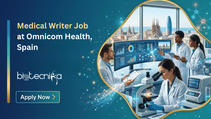 Medical Writer Job at Omnicom Health. Biology Candidates, Apply Now. Job Opportunity in Barcelona and Madrid, Spain.
