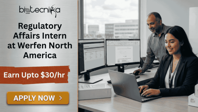 Regulatory Affairs Intern at Werfen North America. Life Sciences Candidates, Apply Now & Earn Upto $30/hr. Job Opportunity in the USA.