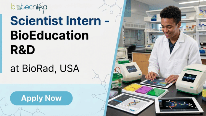 Scientist Intern at BioRad, USA. Microbiology, Biotechnology, Mol Bio Candidates, Apply Now For Scientist Intern - BioEducation R&D Role.
