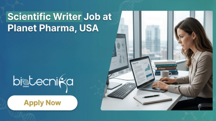 Scientific Writer Job at Planet Pharma. Life Sciences Candidates, Apply Now & Earn Upto to $35.00/Hr. Job Opportunity in the USA.