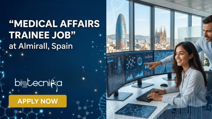 Medical Affairs Job at Almirall, Spain. Biology Candidates, Apply Now For Medical Affairs Dermatology Spain Trainee Role.