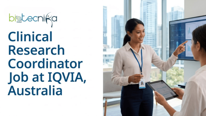 Clinical Research Coordinator Job at IQVIA. Life Sciences Candidates, Apply Now. Job Opportunity in Australia.