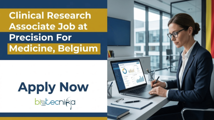 Clinical Research Associate Job at Precision For Medicine. Life Sciences Candidates, Apply Now. Job Opportunity in Belgium.