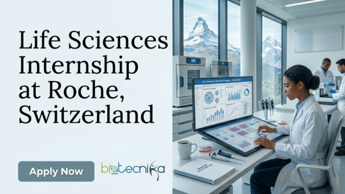 Life Sciences Internship at Roche, Switzerland. Apply Now For Internship in Global Clinical Materials Management.