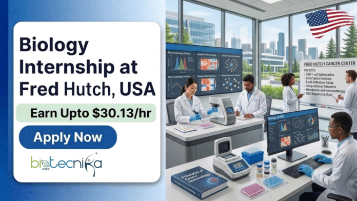 Biology Internship at Fred Hutch. Apply Now For Research Intern Position & Earn Upto $30.13/hr. Intern Opportunity in the USA.