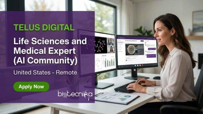 Life sciences job opportunity at TELUS Digital AI for Biology, and Medical Science graduates. Apply for this remote job and contribute to AI healthcare innovation.