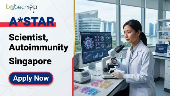Scientist job at A*STAR Singapore for Autoimmunity research. Apply for this Biomedical Sciences job in Singapore focused on immunology, SLE, and translational research.