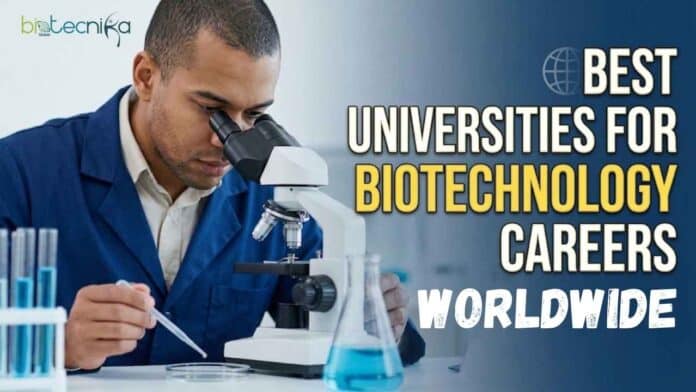 Explore biotechnology careers abroad with top universities, global opportunities, scholarships, and high-paying biotech career paths worldwide.