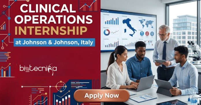 Clinical Internship at Johnson & Johnson, Italy. Apply Now For Clinical Operations Internship & Earn 950 EUR Per Month.