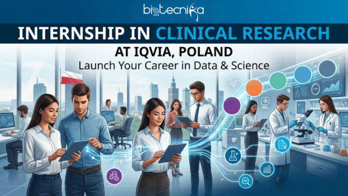 Internship in Clinical Research at IQVIA. Life Science Candidates, Apply Now For this Internship Opportunity in Poland.