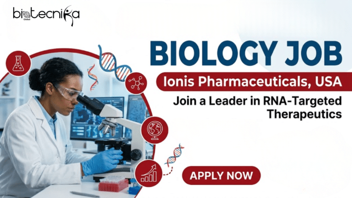 Biology Job at Ionis Pharmaceuticals, USA. Apply Now For Temp Toxicology Operations Associate Role & Earn $52.48 Per Hour.