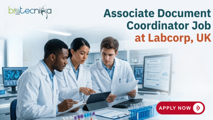 Life Sciences Job at Labcorp. Apply Now For Associate Document Coordinator Role. Job Opportunity in the UK.