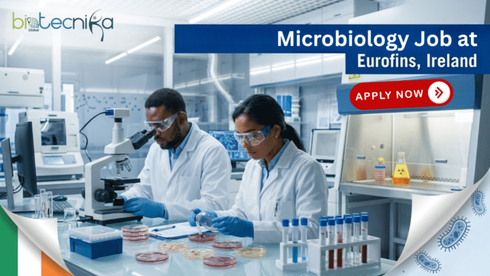 Microbiology Job at Eurofins. Apply Now For Microbiology Laboratory Technician Role. Job Opportunity in Ireland.