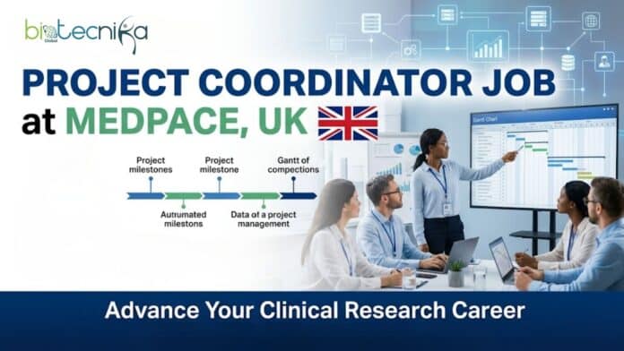 Project Coordinator Job at Medpace. Life Sciences Candidates, Apply Now & Attend The Event. Opportunity in the UK.