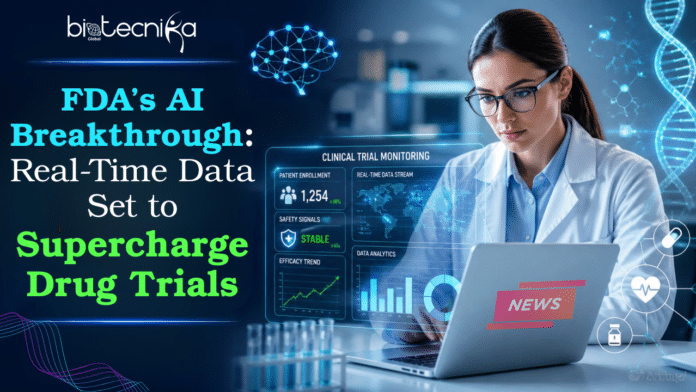 A Bold FDA Shift in Drug Trials Is Coming; AI and Real-Time Data Could Change Everything. The Real Impact Might Surprise You.