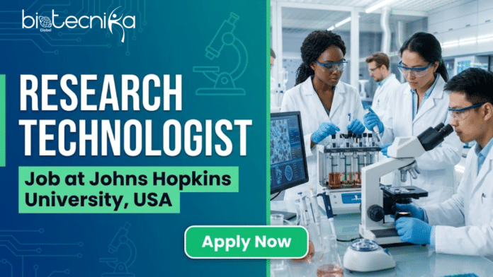 Research Technologist Job at Johns Hopkins University, USA. Biology Candidates, Apply Now & Earn Upto $26.25/hr.