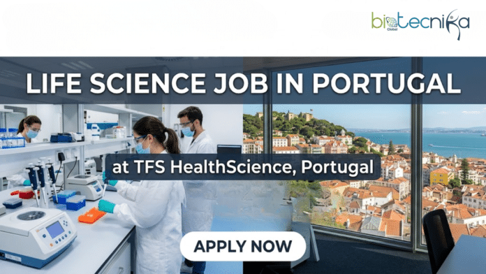 Life Science Job at TFS HealthScience. Apply Now For Site Coordinator Role. Job Opportunity in Lisboa, Portugal.