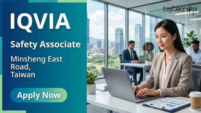 Life sciences job opening at IQVIA for a Safety Associate in Taiwan. Explore IQVIA careers, responsibilities, qualifications, and application details.