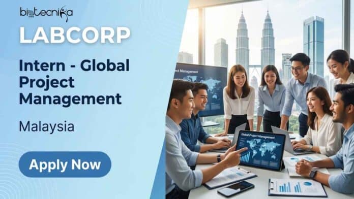 Apply for a Life Sciences Internship at Labcorp Malaysia as a Global Project Management Intern. Gain experience in clinical research, project coordination, and global study management.