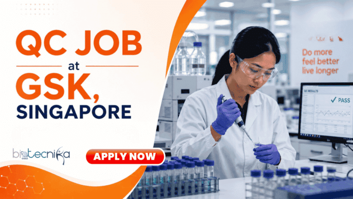 QC Job at GSK, Singapore. Life Sciences Candidates, Apply Now. Advance Your cGMP Analytical And Biotechnology Career Today.