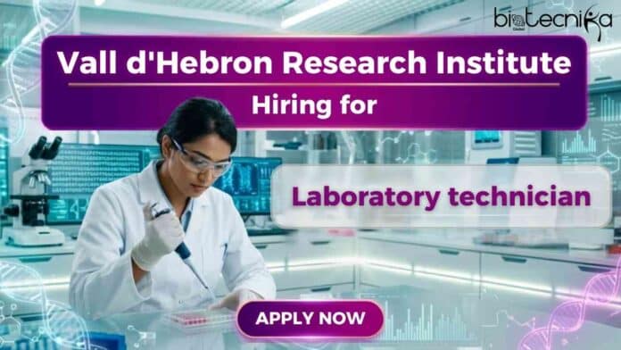 Laboratory Technician job at VHIR Spain biomedical research