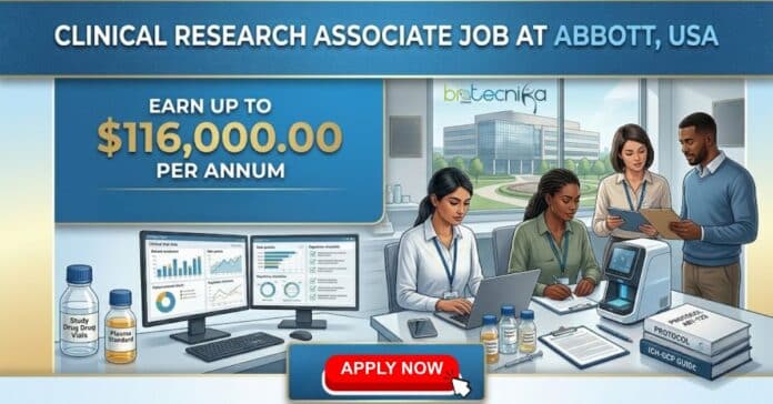 Clinical Research Associate Job at Abbott. Life Sciences Candidates, Apply Online & Earn Upto $116,000. Clinical Reserach Job in USA.