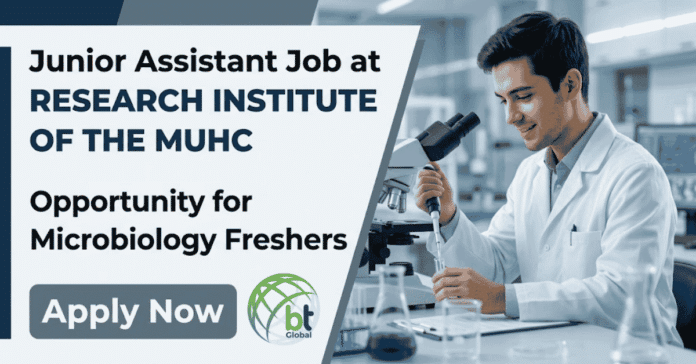 Microbiology Freshers Job at the Research Institute of the MUHC, Canada. Earn $53,762.80 / Year as a Junior Assistant. Apply Online.