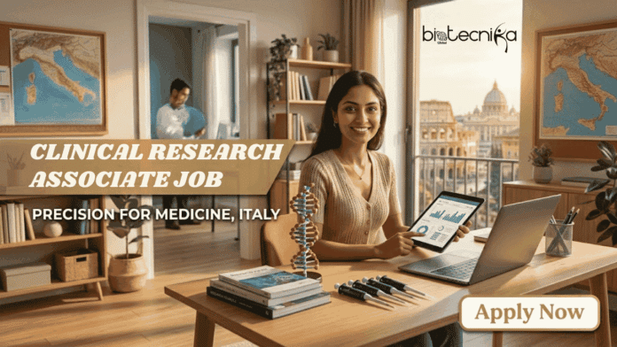 Clinical Research Associate Job at Precision For Medicine. Life Sciences Candidates, Apply Now. Job Opportunity in Italy.