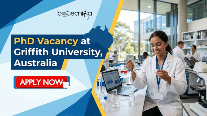 PhD Vacancy at Griffith University, Australia. Life Sciences Candidates, Apply Now. PhD Opportunity. Nanomedicine or Microfluidics Career.