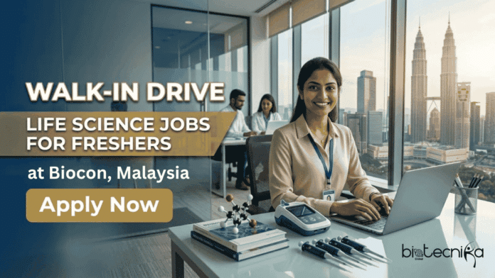 Life Science Jobs for Freshers at Biocon, Malaysia. Freshers, Diploma Holders, and Engineers can Attend The Walk-in Drive.