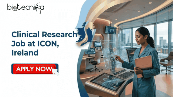 Clinical Research Job at ICON. Life Sciences Candidates, Apply Now. Clinical Reserach Job Opportunity in Ireland.