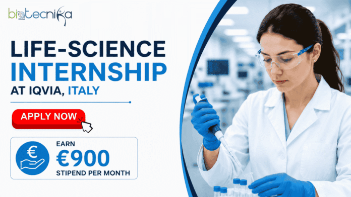 Life Sciences Internship at IQVIA, Italy. Apply Now & Earn €900 Stipend Per Month. Advance Your Regulatory Career with IQVIA.