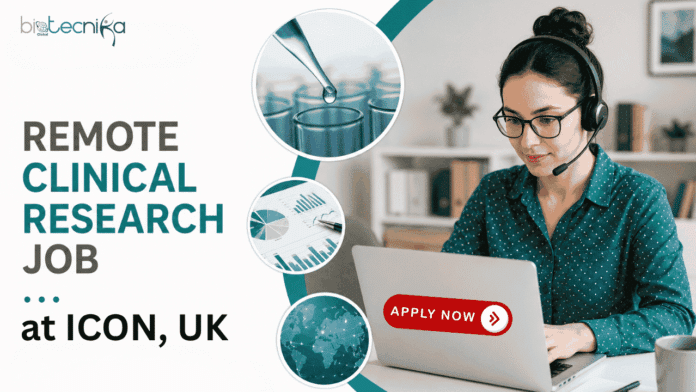 Remote Clinical Research Job at ICON. Life Sciences Candidates, Apply Online. Remote Job Opportunity in the UK.